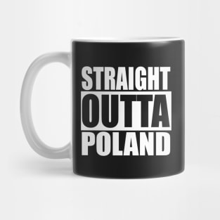 Straight Outta Poland Mug